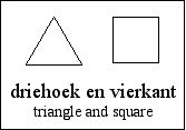 [a triangle and a square]